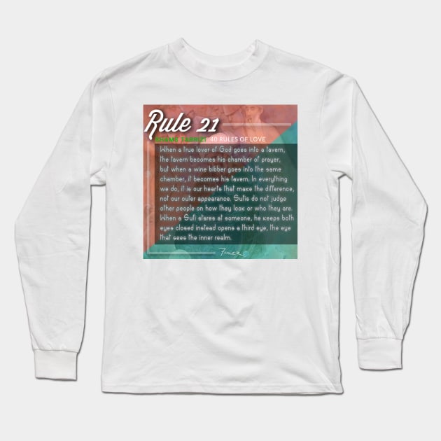 40 RULES OF LOVE - 21 Long Sleeve T-Shirt by Fitra Design